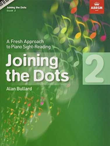 Joining the Dots, Book 2 (Piano): A Fresh Approach to Piano Sight-Reading (Joining the dots (ABRSM)) von ABRSM